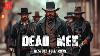 Brothers Avenge Their Brutally Murdered Father Dead Men Western Movie Hd Massive Action Film