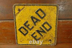 Vintage 1950s Yellow DEAD END Embossed Heavy Steel Metal Road Street Sign 24